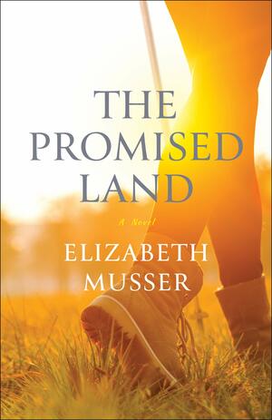 The Promised Land by Elizabeth Musser