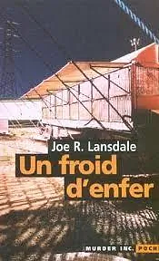 Froid D Enfer by Joe R. Lansdale