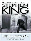 The Running Man: from the ‘dark half’ of the No. 1 bestseller Stephen King by Richard Bachman