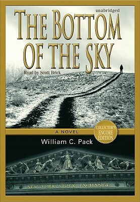 The Bottom of the Sky by William C. Pack