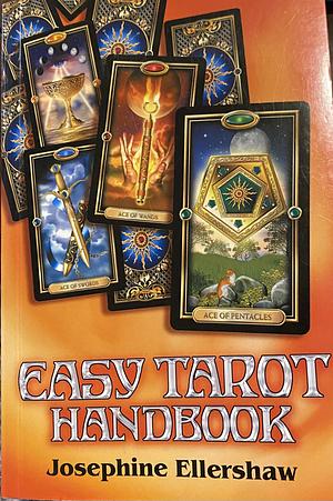 Easy Tarot Handbook by Josephine Ellershaw