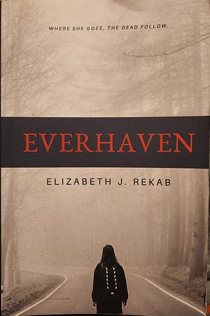 Everhaven by Elizabeth J. Rekab