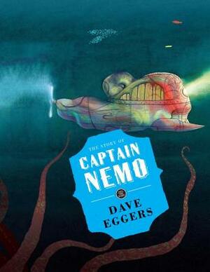 The Story of Captain Nemo by Dave Eggers