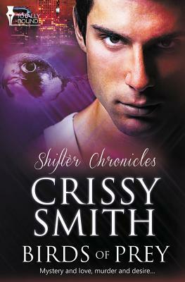 Shifter Chronicles: Birds of Prey by Crissy Smith