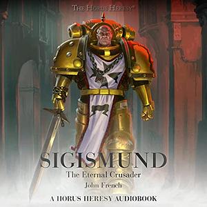 Sigismund: The Eternal Crusader by John French