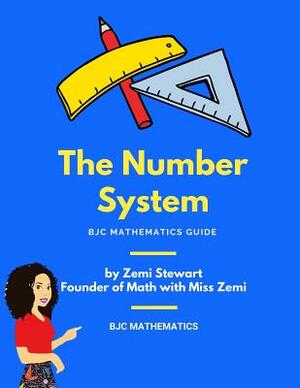 The Number System: BJC Core Mathematics Guide by Zemi Holland