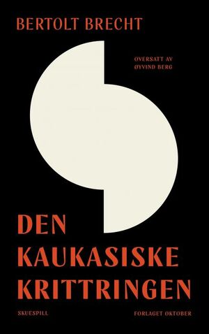 Den kaukasiske krittringen by Bertolt Brecht