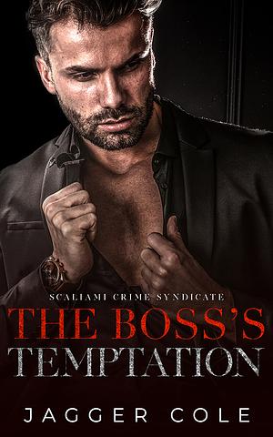 The Boss's Temptation by Jagger Cole