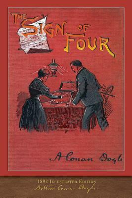 The Sign of Four: 100th Anniversary Collection by Arthur Conan Doyle