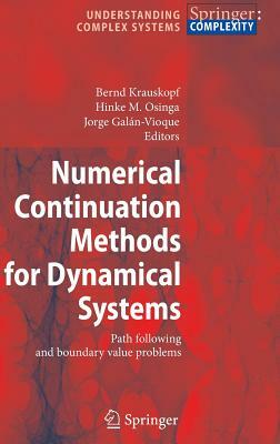 Numerical Continuation Methods for Dynamical Systems: Path Following and Boundary Value Problems by 