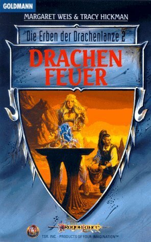 Drachenfeuer (Die Erben der Drachenlanze, #2) by Tracy Hickman, Imke Brodersen, Margaret Weis