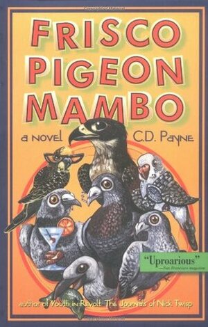 Frisco Pigeon Mambo by C.D. Payne