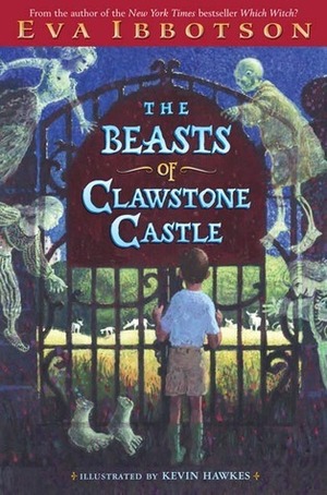 The Beasts of Clawstone Castle by Kevin Hawkes, Eva Ibbotson