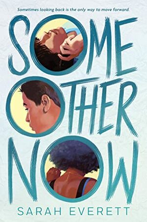 Some Other Now by Sarah Everett