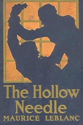 The Hollow Needle by Maurice Leblanc