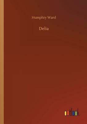 Delia by Humphry Ward