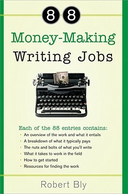88 Money-Making Writing Jobs by Robert Bly