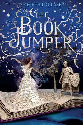 The Book Jumper by Mechthild Gläser