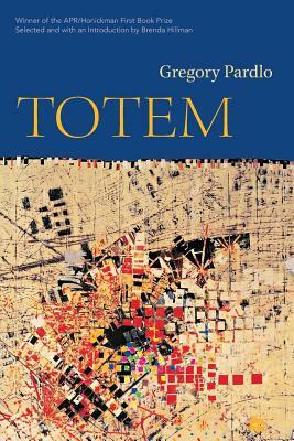 Totem by Gregory Pardlo