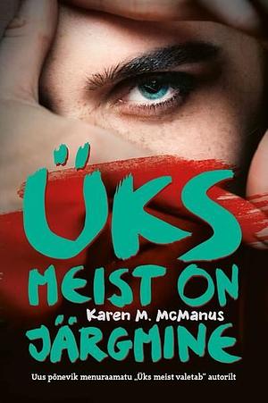 Üks meist on järgmine by Karen M. McManus