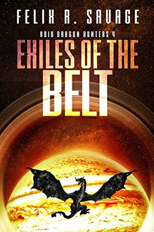 Exiles of the Belt by Felix R. Savage