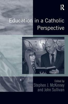 Education in a Catholic Perspective by John Sullivan