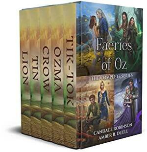 Faeries of Oz: The Complete Series by Amber R. Duell, Candace Robinson