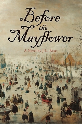 Before the Mayflower by J. L. Rose