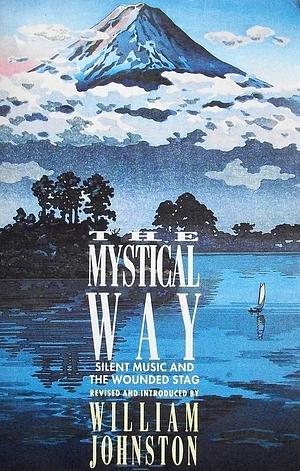 The Mystical Way by William Johnston