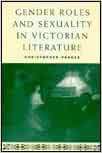 Gender Roles And Sexuality In Victorian Literature by Christopher Parker