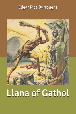 Llana of Gathol by Edgar Rice Burroughs