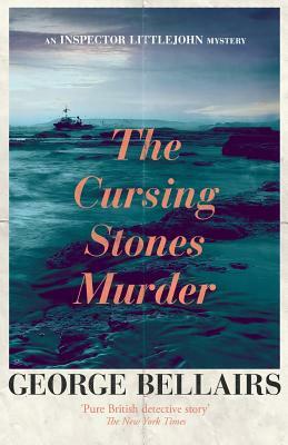 The Cursing Stones Murder by George Bellairs