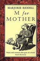 M for Mother by Marjorie Riddell