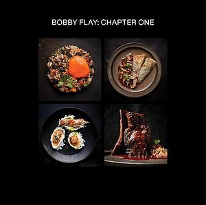 Bobby Flay: Chapter One: Iconic Recipes and Inspirations from a Groundbreaking American Chef: A Cookbook by Bobby Flay