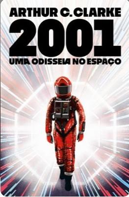 2001: Uma Odisséia no Espaço  by Arthur C. Clarke