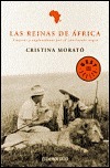 Las reinas de África: Viajeras y exploradoras por el continente negro by Cristina Morató