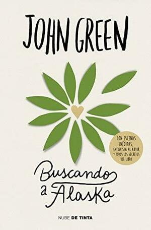 Buscando a Alaska by John Green