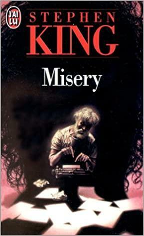 Misery: trad. de l'anglais par William Desmond by Stephen King