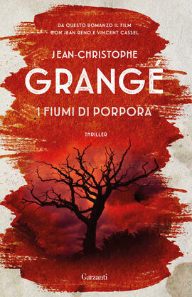 I fiumi di porpora by Jean-Christophe Grangé