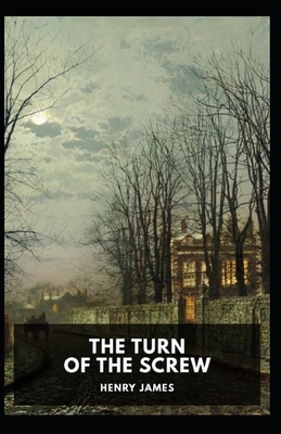 The Turn of the Screw Illustrated by Henry James