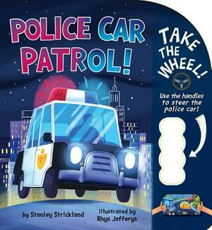 Police Car Patrol! by Stanley Strickland