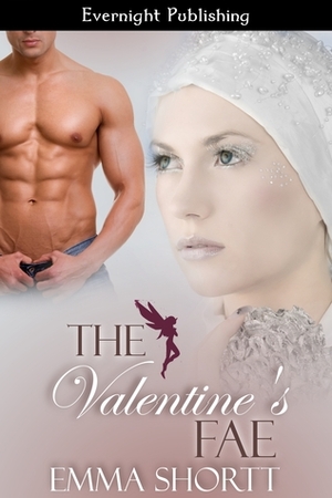 The Valentine's Fae by Emma Shortt