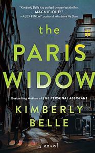 The Paris Widow by Kimberly Belle