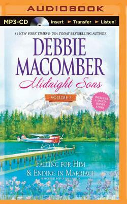 Midnight Sons Volume 3: Falling for Him, Ending in Marriage, Midnight Sons and Daughters by Debbie Macomber