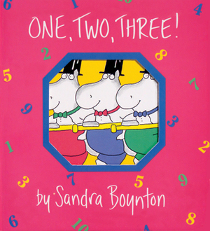 One, Two, Three! by Sandra Boynton