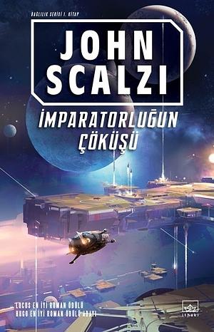 İmparatorluğun Çöküşü by John Scalzi