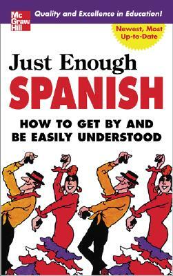 Just Enough Spanish by D. L. Ellis