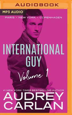 International Guy: Paris, New York, Copenhagen by Audrey Carlan