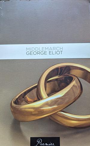 Middlemarch by George Eliot