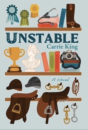 Unstable by Carrie King